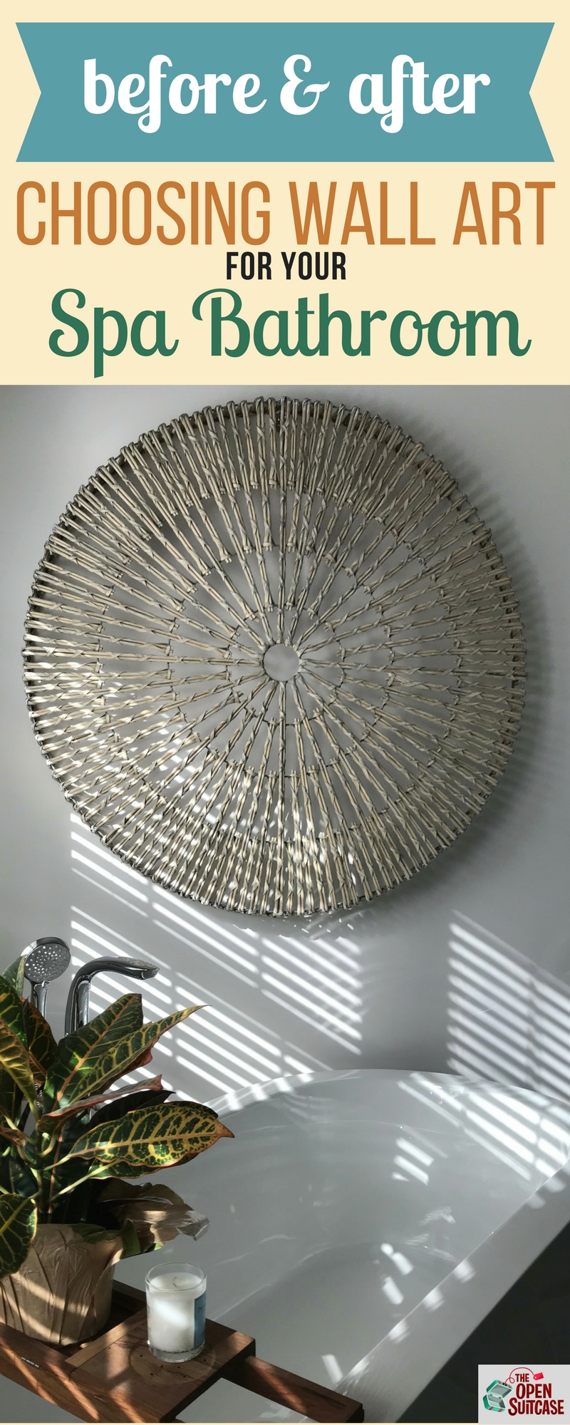 Wondering what to hang in your master bath to recreate the feel of your favorite resort's spa bathroom? Consider one big piece of wall art, like this woven wheel from Pottery Barn.